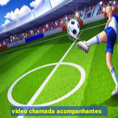 video chamada acompanhantes